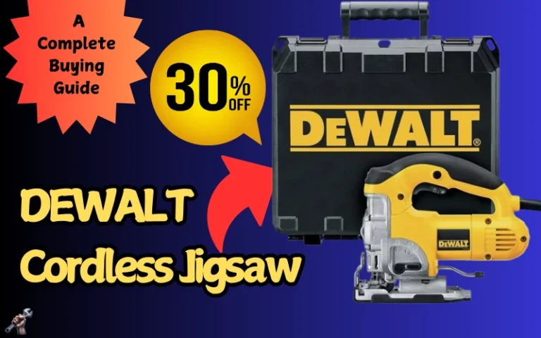 DEWALT JigSaw DW331K: Top Handle, 6.5-Amp, Corded -A Complete Review Read more about the article DEWALT JigSaw DW331K: Top Handle, 6.5-Amp, Corded -A Complete Review