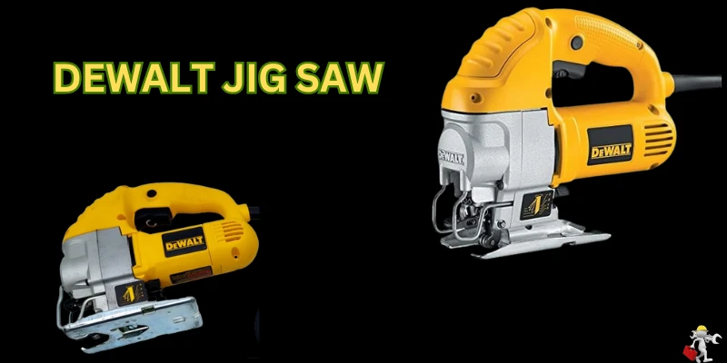 DEWALT JigSaw DW331K: Top Handle, 6.5-Amp, Corded -A Complete Review DEWALT JigSaw DW331K