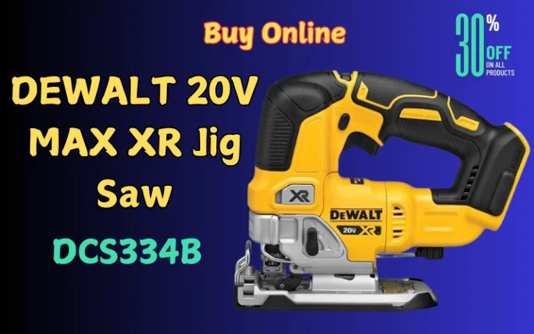 Read more about the article DEWALT Jig Saw DCS334B MAX XR 20V : High-Speed Precision Cutting with Cordless Convenience