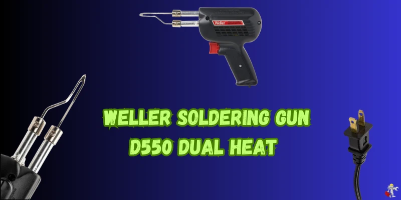 Weller Soldering Gun D550 Dual Heat Soldering Gun