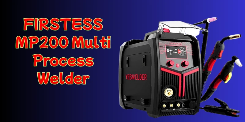 Comprehensive Guide to the YesWelder MP200 Multi-Process Welder: Your Ultimate 5-in-1 Welding Solution