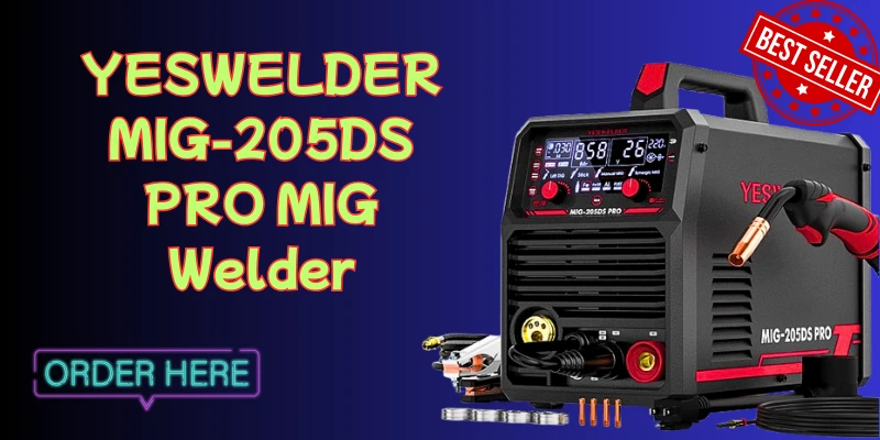 Comprehensive Review of the YesWelder MIG-205DS Pro MIG Welder Comprehensive Review of the YesWelder MIG-205DS Pro MIG Welder