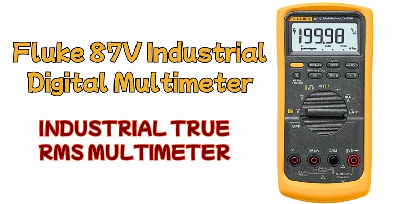 Unlocking the Power of the Fluke 87V Industrial Digital Multimeter for Advanced Troubleshooting best fluke multimeter for industrial electrician
