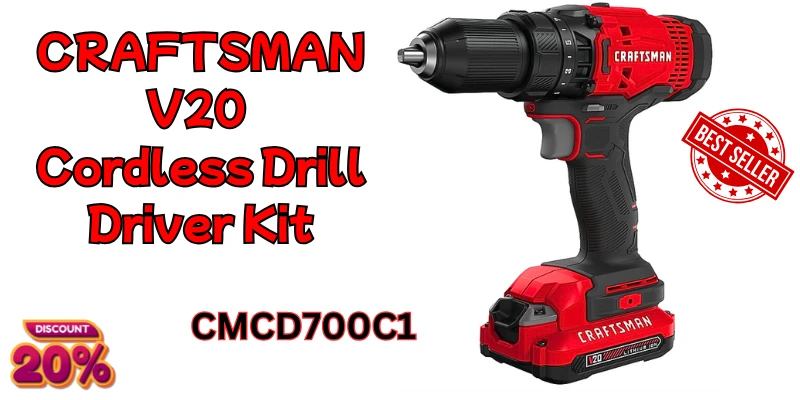 The Ultimate Guide to the Craftsman 20 volt Cordless Drill Kit: CMCD700C1 The Ultimate Guide to the Craftsman 20 volt Cordless Drill Kit: CMCD700C1