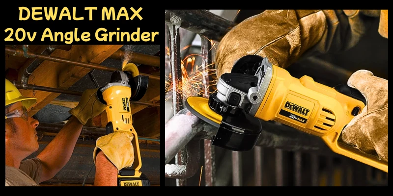 Comprehensive Review of the DEWALT MAX 20v Angle Grinder Tool Kit (DCG412P2) Max 4-1/2-Inch best dewalt 20v angle grinder