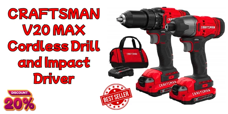 Craftsman V20 Max Combo Kit Cordless Drill and Impact Driver : Power and Performance Redefined Craftsman V20 Max Combo Kit Cordless Drill and Impact Driver : Power and Performance Redefined