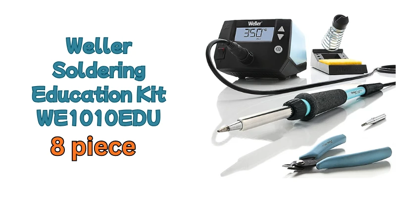 Weller Soldering Education Kit WE1010EDU