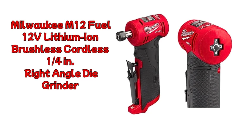The Power of Precision: Milwaukee M12 Fuel Die Grinder, Lithium-Ion Brushless Cordless 1/4 in. (Tool-Only) Milwaukee M12 Fuel Die Grinder