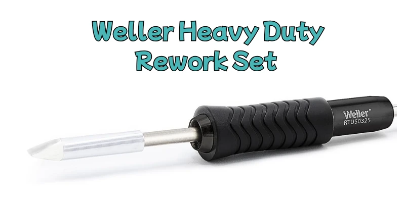 Weller Heavy Duty Rework Set